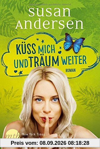 Küss mich und träum weiter