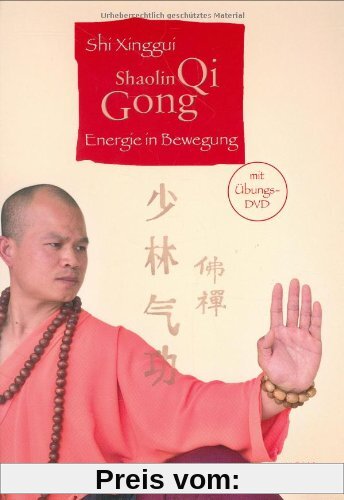 Shaolin Qi Gong: Energie in Bewegung