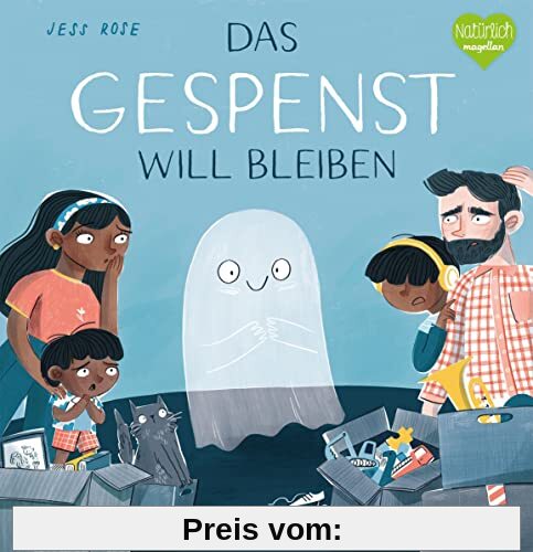 Das Gespenst will bleiben: Ein Bilderbuch zum Vorlesen für Kinder ab 4 Jahren über das Überwinden von Vorurteilen