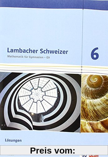 Lambacher Schweizer / Lösungen 6. Schuljahr: Ausgabe für Hessen G9