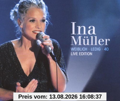 Weiblich. Ledig. 40. - Live Edition (2CD+DVD)
