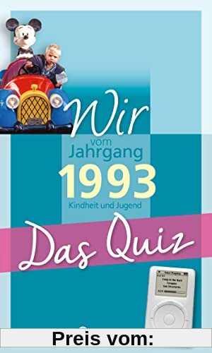 Wir vom Jahrgang 1993 - Das Quiz: Kindheit und Jugend (Jahrgangsquizze)