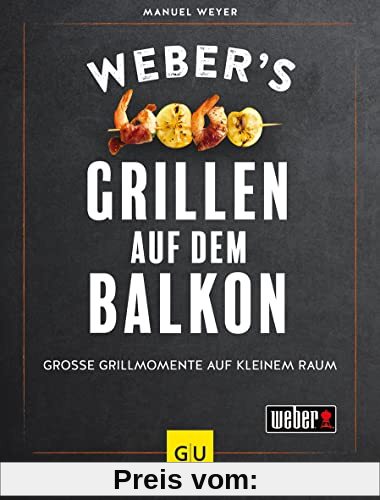 Weber’s Grillen auf dem Balkon (GU Weber's Grillen)