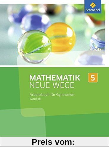 Mathematik Neue Wege SI - Ausgabe 2016 für das Saarland: Arbeitsbuch 5