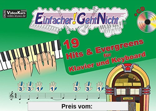 Einfacher!-Geht-Nicht: 19 Hits & Evergreens - für Klavier und Keyboard mit CD: Das besondere Notenheft für Anfänger