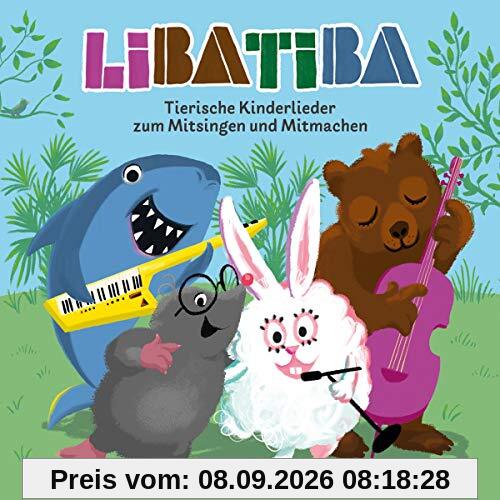 Tierische Kinderlieder zum Mitsingen und Mitmachen - Mit allen Liedtexten