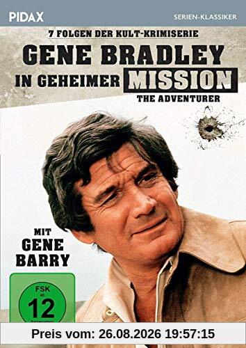 Gene Bradley in geheimer Mission (The Adventurer) / Sieben Folgen der Kult-Krimiserie mit Gene Barry (Pidax Serien-Klassiker)