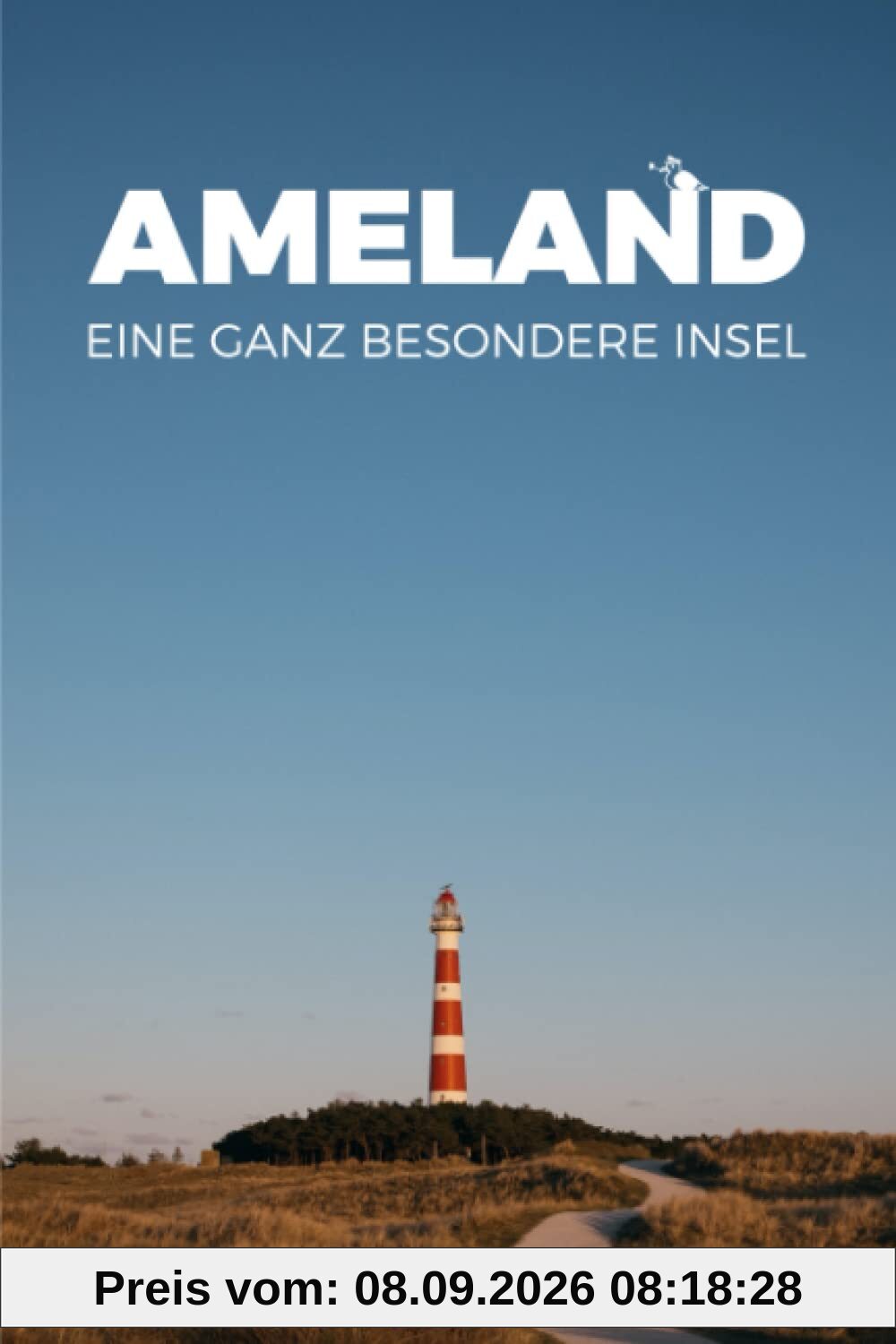 Ameland: Eine ganz besondere Insel