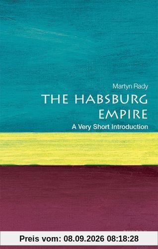 The Habsburg Empire: A Very Short Introduction (Very Short Introductions)