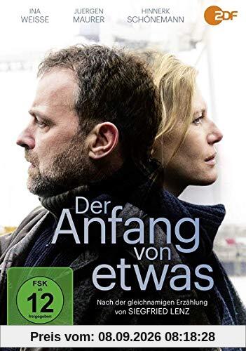 Der Anfang von etwas - Nach der gleichnamigen Erzählung von Siegfried Lenz