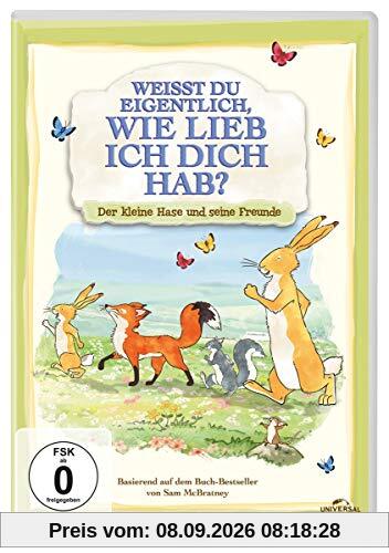 Weißt du eigentlich, wie lieb ich dich hab? - Der kleine Hase und seine Freunde