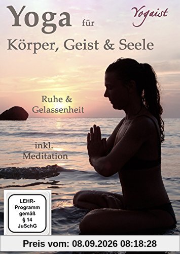 Yoga für Körper, Geist & Seele - Die Rishikeshreihe