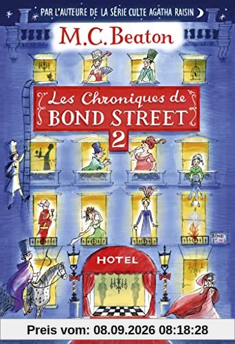 Les chroniques de Bond Street : romans. Vol. 2