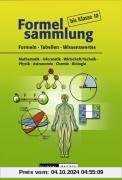 Formelsammlung bis Klasse 10 - Mathematik - Informatik - Wirtschaft/Technik - Physik - Astronomie - Chemie - Biologie: F