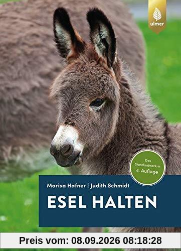 Esel halten: Das Standardwerk in der 4. Auflage
