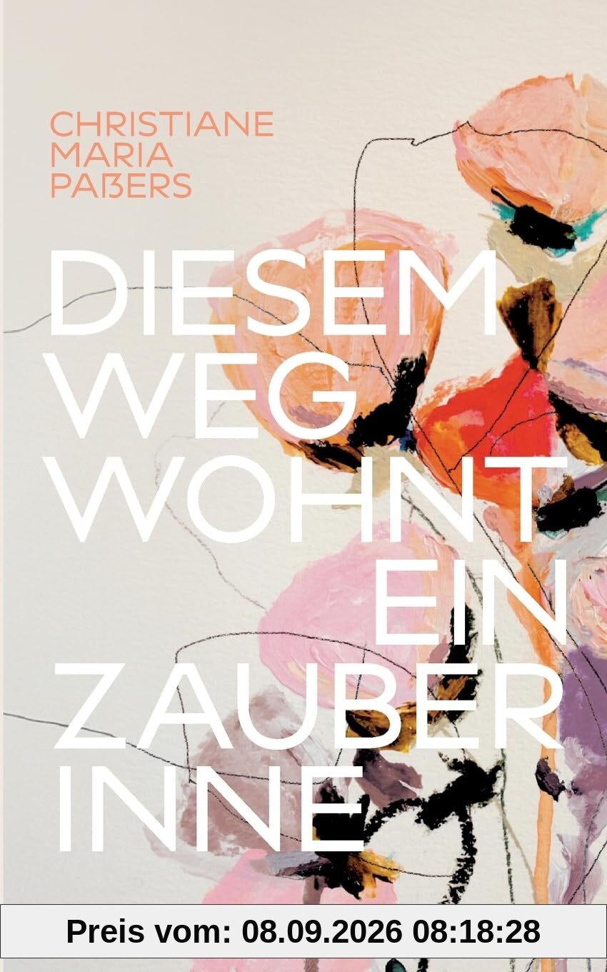 Diesem Weg wohnt ein Zauber inne