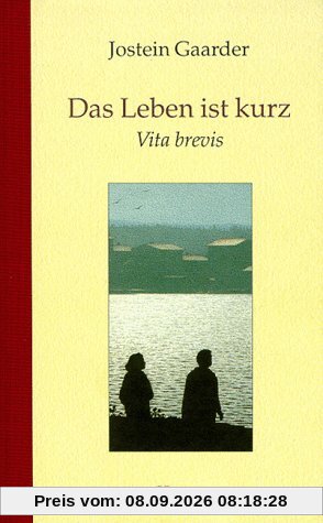 Das Leben ist kurz: Vita brevis