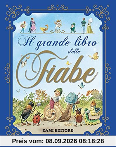 Il Grande Libro Delle Fiabe. Ediz. a Colori