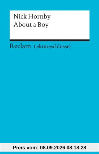 Lektüreschlüssel zu Nick Hornby: About a Boy