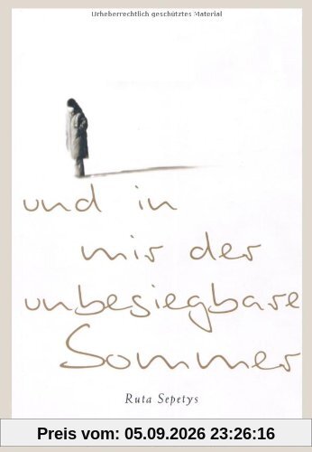 Und in mir der unbesiegbare Sommer