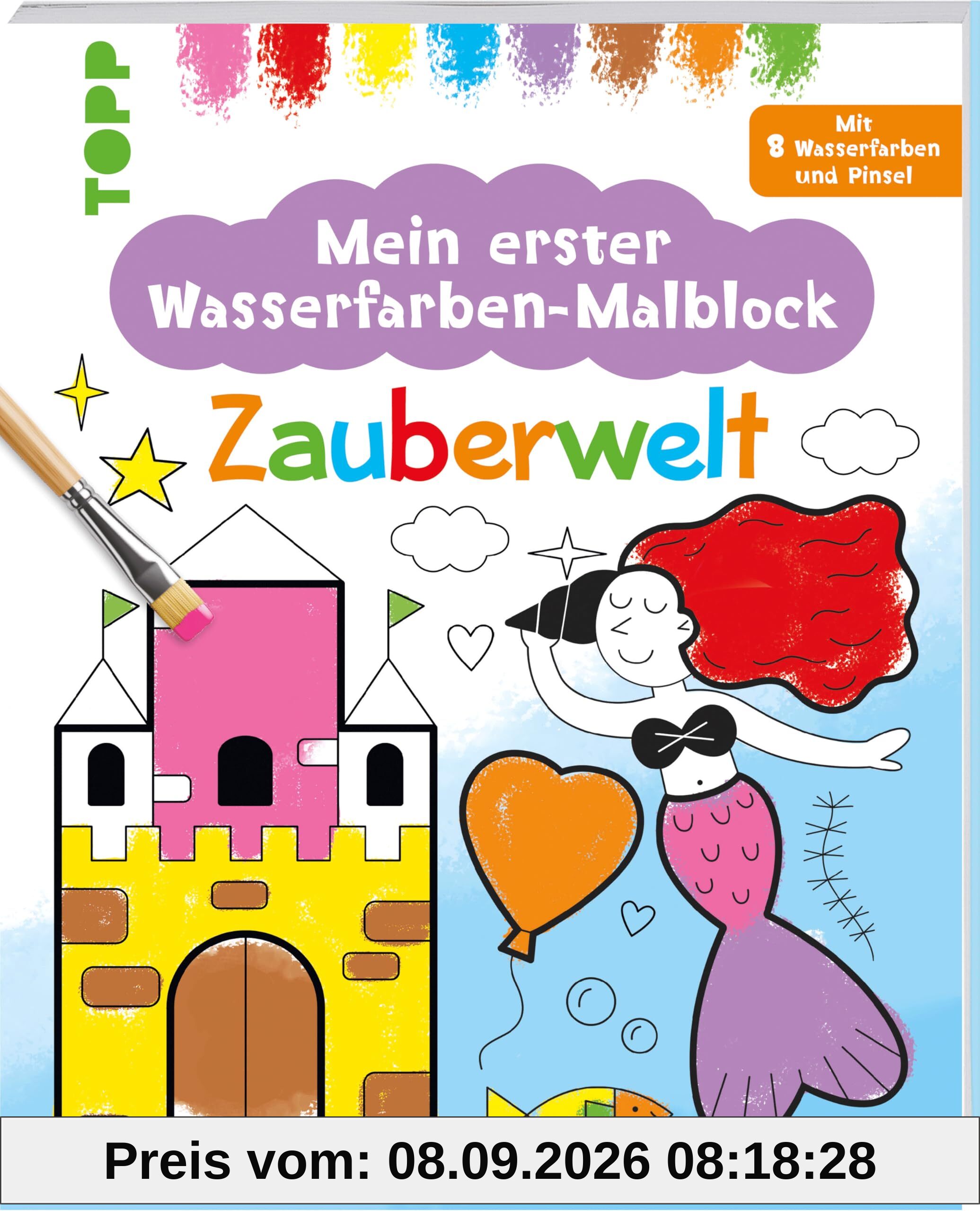 Mein erster Wasserfarben-Malblock - Zauberwelt: mit 8 Wasserfarben und Pinsel