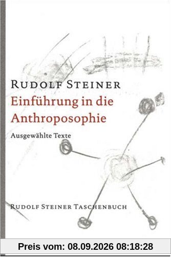 Einführung in die Anthroposophie: Ausgewählte Texte