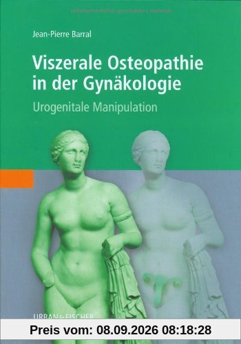 Viszerale Osteopathie in der Gynäkologie: Urogenitale Manipulation