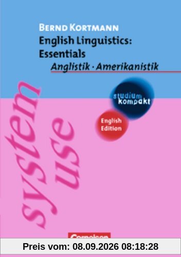 studium kompakt - Anglistik/Amerikanistik: Linguistics: Essentials: Studienbuch