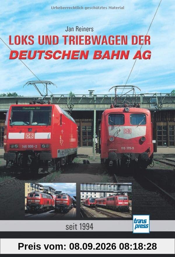 Loks und Triebwagen der Deutschen Bahn AG: seit 1994