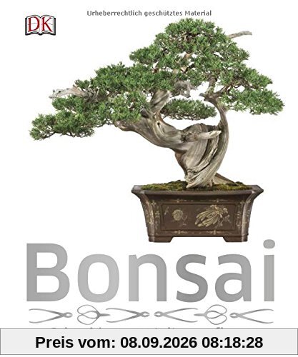 Bonsai: Schneiden, gestalten, pflegen