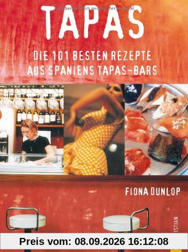 Tapas favoritas. Die 101 besten Rezepte aus Spaniens Tapas-Bars