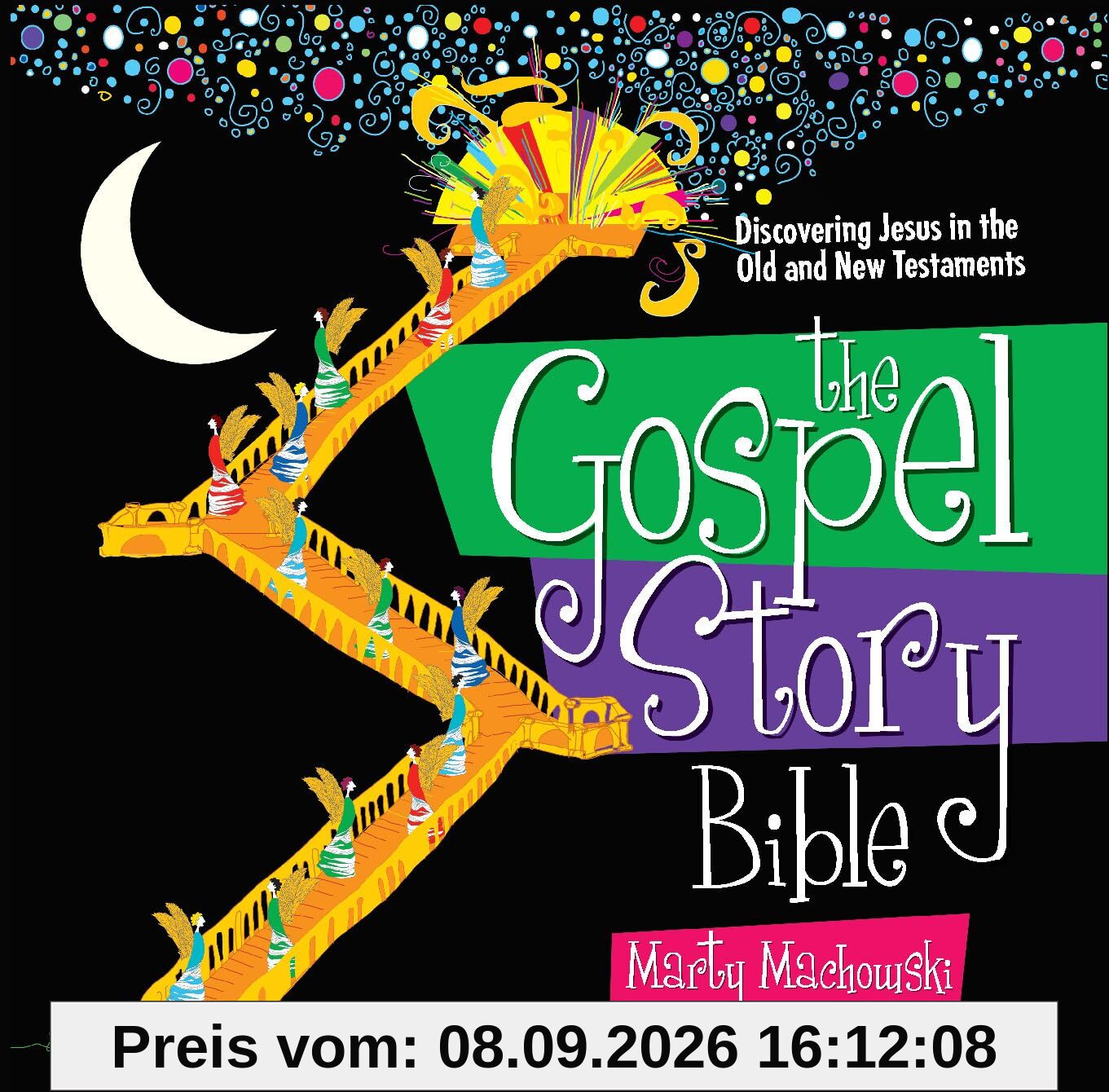 The Gospel Story Bible: Discovering Jesus in the Old and New Testaments