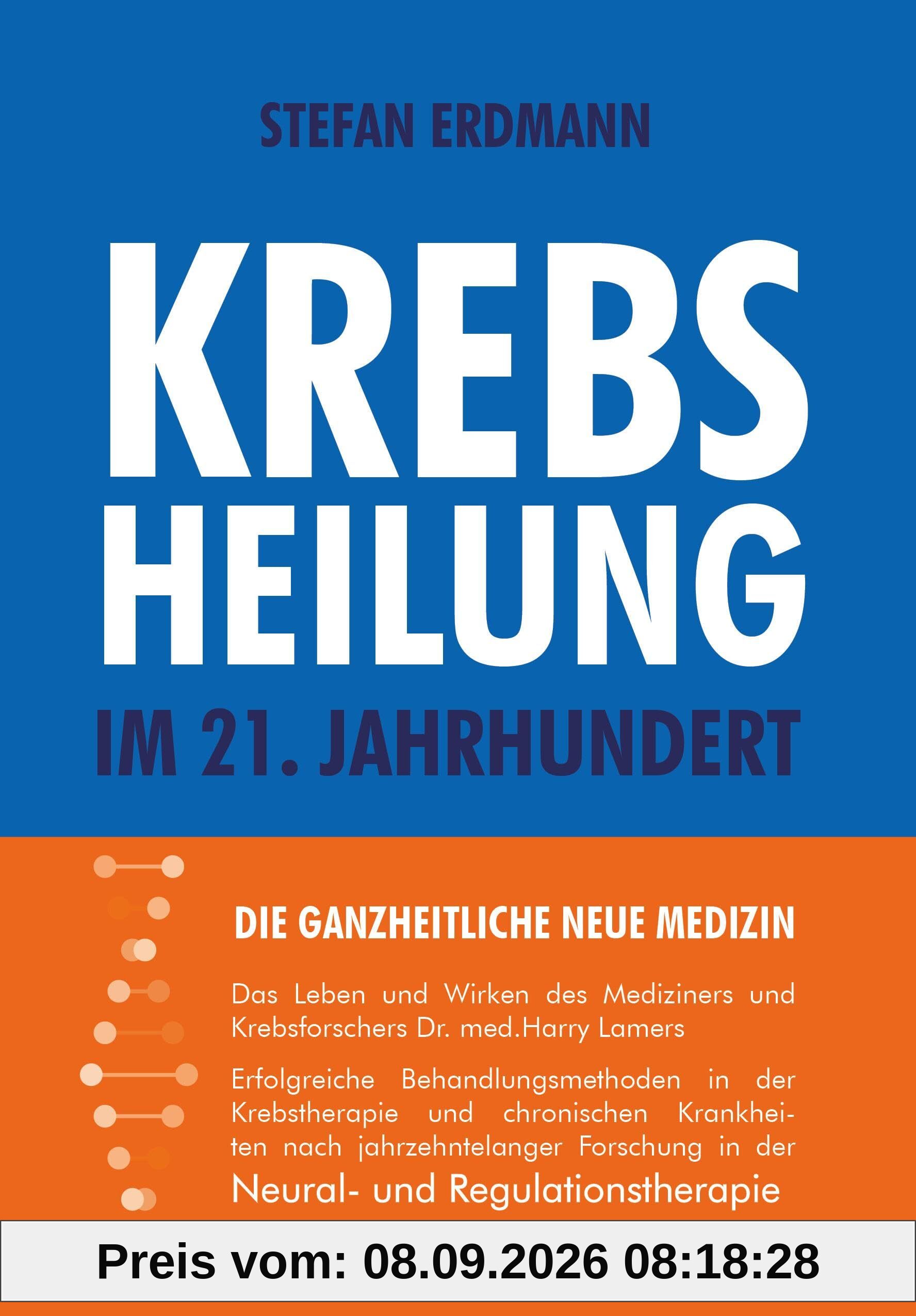 Krebsheilung im 21. Jahrhundert: Die ganzheitliche neue Medizin