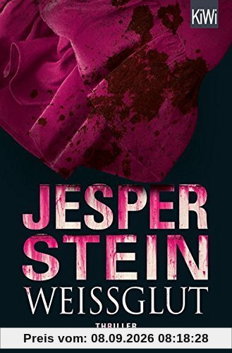 Weißglut: Thriller (Axel Steen ermittelt)