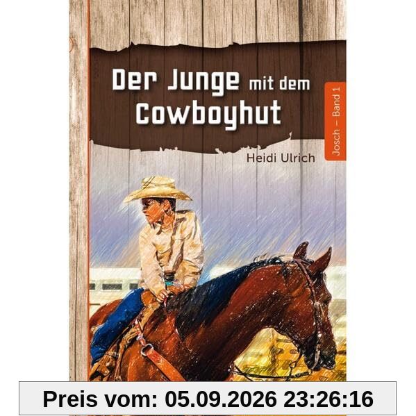 Der Junge mit dem Cowboyhut: Band 1