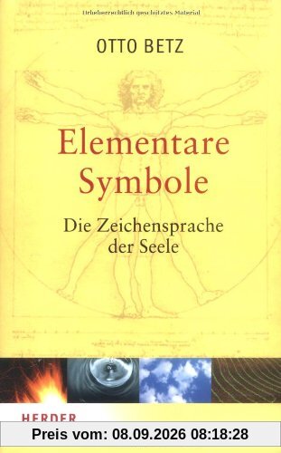Elementare Symbole: Die Zeichensprache der Seele