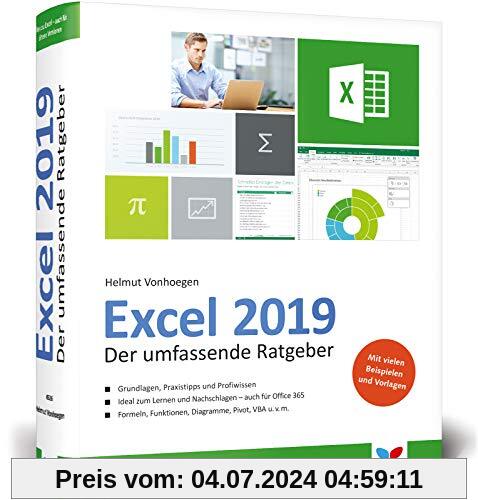 Excel 2019: Der umfassende Ratgeber, komplett in Farbe. Alles, was Sie über Excel wissen wollen. Zum Lernen und Nachschl