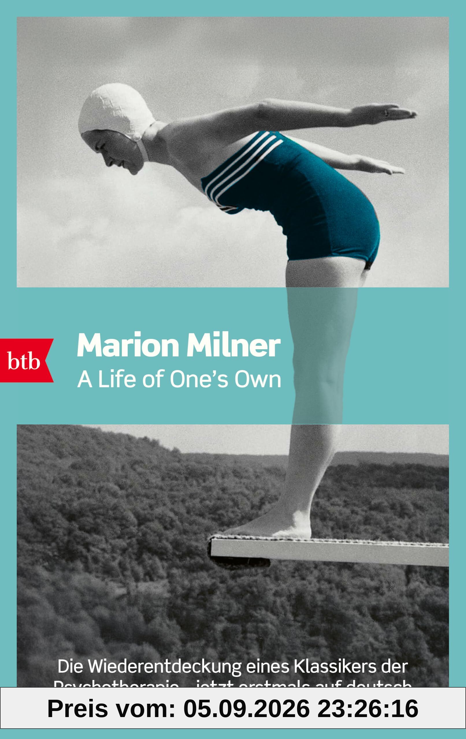 A Life of One’s Own: - Die Wiederentdeckung eines Klassikers der Psychotherapie – jetzt erstmals auf deutsch