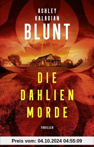 Die Dahlien-Morde: Thriller | Gänsehaut-Psychothriller nach wahren Begebenheiten