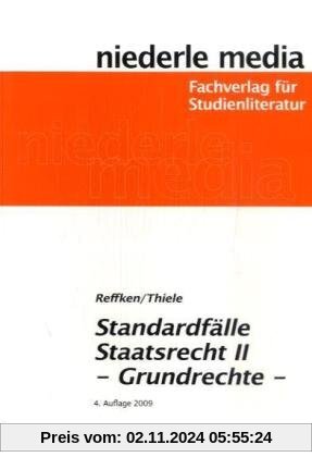 Standardfälle Staatsrecht II: Grundrechte