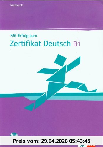 Mit Erfolg zum Zertifikat Deutsch. Testbuch mit Audio-CD