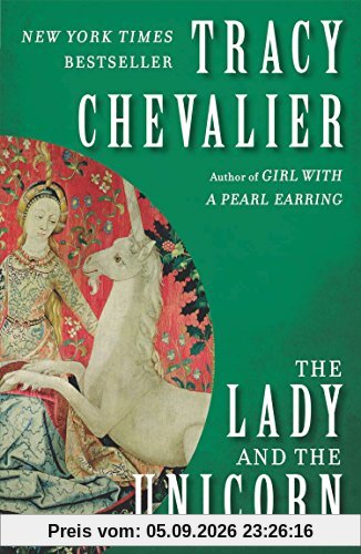 The Lady and the Unicorn: A Novel