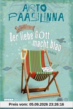 Der liebe Gott macht blau: Roman