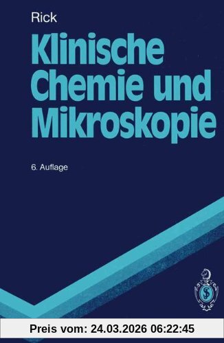 Klinische Chemie und Mikroskopie (Springer-Lehrbuch)