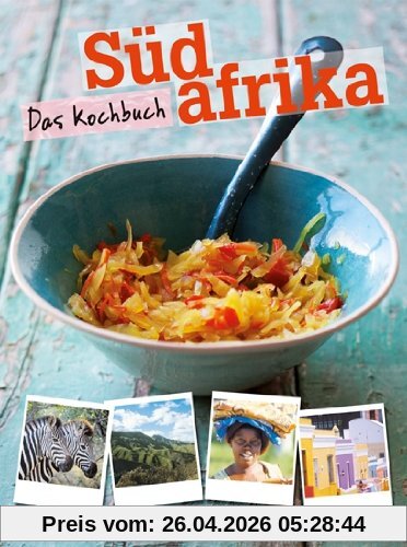 Südafrika - Das Kochbuch