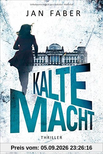 Kalte Macht: Thriller