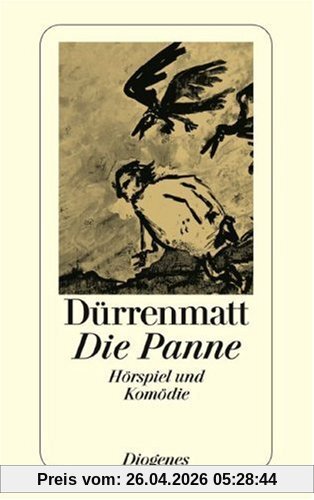 Die Panne: Ein Hörspiel und eine Komödie