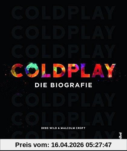 Coldplay: Die Biografie
