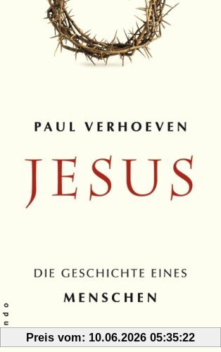 Jesus: Die Geschichte eines Menschen