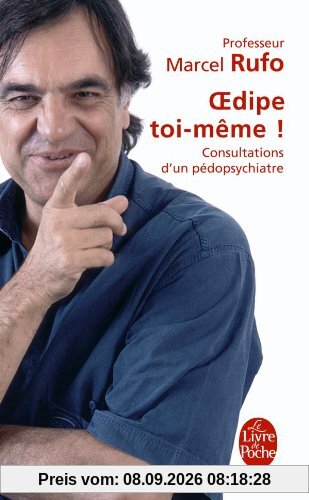 Oedipe toi-même ! : consultations d'un pédopsychiatre